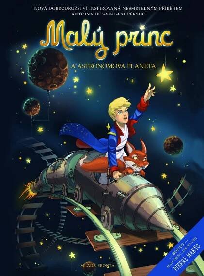 Malý princ a Astronomova planeta - Antoine de Saint-Exupéry