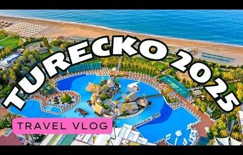 DOVOLENÁ TURECKO 2025 - Pegasos Resort - recenze, travel vlog