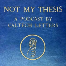 Caltech Letters | Podcasts