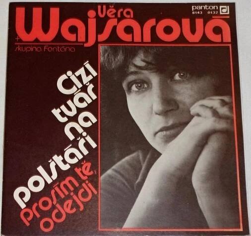 SP Věra Wajsarová - Cizí tvář na polštáři / Prosím tě, odejdi - Hudba