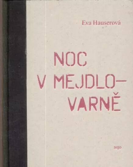 Výkup knihy Eva Hauserová: Noc v Mejdlovarně