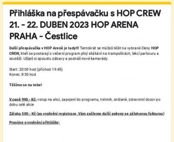 Přihláška na přespávačku s HOP CREW 21. - 22. DUBEN 2023 HOP ARENA PRAHA - Čestlice