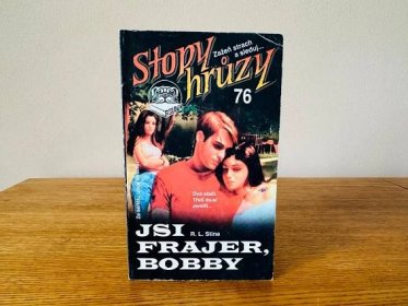 STOPY HRŮZY č. 76 - Jsi frajer Bobby