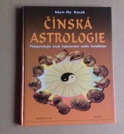 Man-Ho Kwok: Čínská astrologie