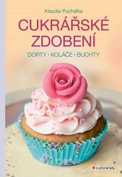 Cukrářské zdobení: dorty, koláče, buchty - Klaudia Puchałka (2023, brožovaná) kniha od 316 Kč
