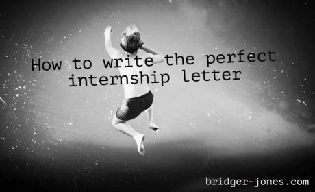 How to write a perfect internship letter - Bridger Jones