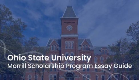 Morrill Scholarship (Ohio State University (OSU)) Supplemental Essay Guide: 2021-2022
