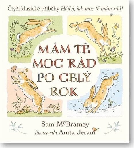 Mám tě moc rád po celý rok - Sam McBratney (2023, pevná)