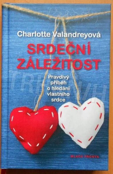 Kniha Srdeční záležitost - Pravdivý příběh o hledání vlastního srdce - Trh knih - online antikvariát