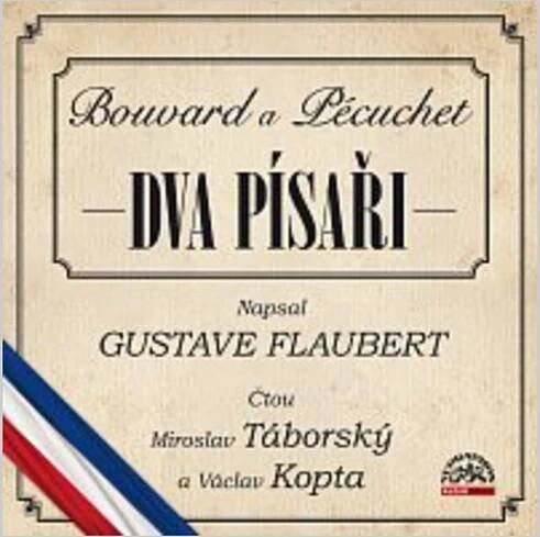 Dva písaři (Bouvard a Pécuchet) - Gustave Flaubert