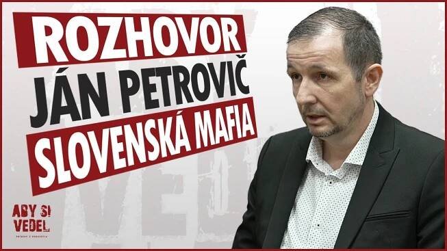 "SLOVENSKÁ MAFIA" rozhovor Ján Petrovič