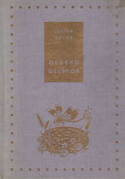 Zeyer, Julius – Olgerd Gejštor (Epická báseň z dvoudílného cyklu)