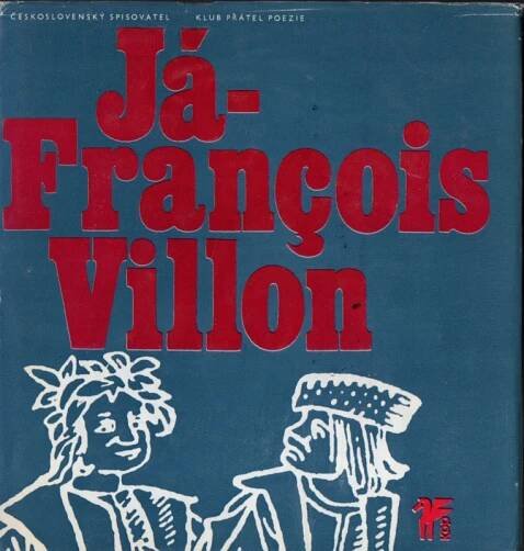 Já-Francois Villon - Obrázek 1
