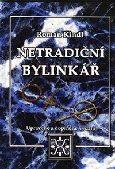 Knihy Netradiční bylinkář Roman Kindl