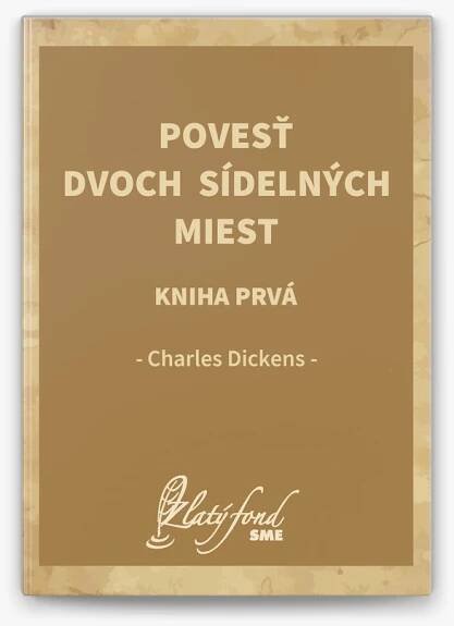 Povesť dvoch sídelných miest. Kniha prvá