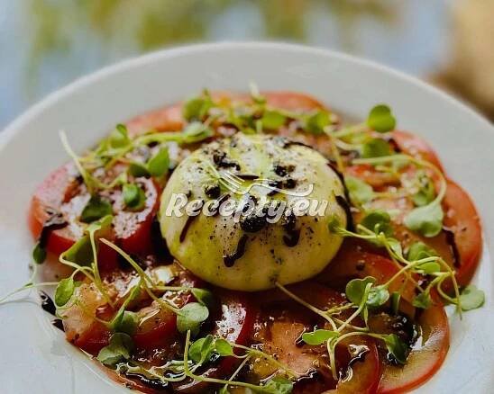 ᐉ Burrata s rajčaty a balzamikem - recepty.eu
