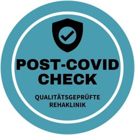Auszeichnung mit dem Post-Covid-Check: Höchste Standards für Ihre Behandlung bei Post- und Long-Covid der Reha