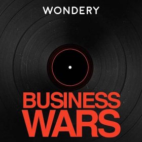 business wars podcast
