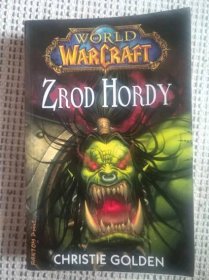 Zrod Hordy - World of Warcraft - Knihy a časopisy