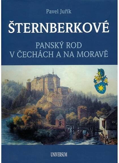 KNIHA ŠTERNBERKOVÉ - PANSKÝ ROD V ČECHÁCH A NA MORAVĚ