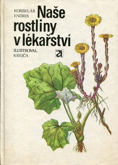 Naše rostliny v lékařství [léčivé rostliny; herbář]