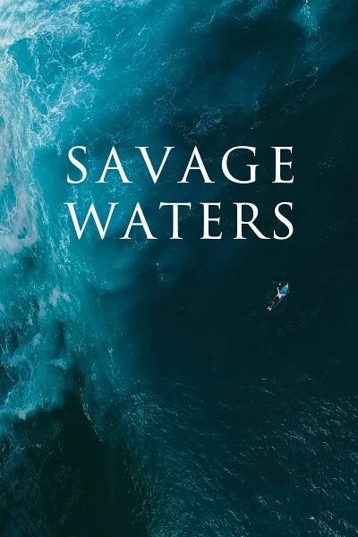 Savage Waters (2023)