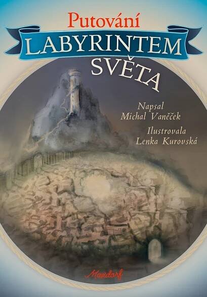 Putování labyrintem světa - Michal Vaněček