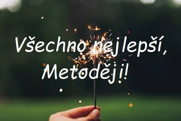 Nejkrásnější blahopřání k svátku pro Metůdka na jednom místě. Vyberte si!