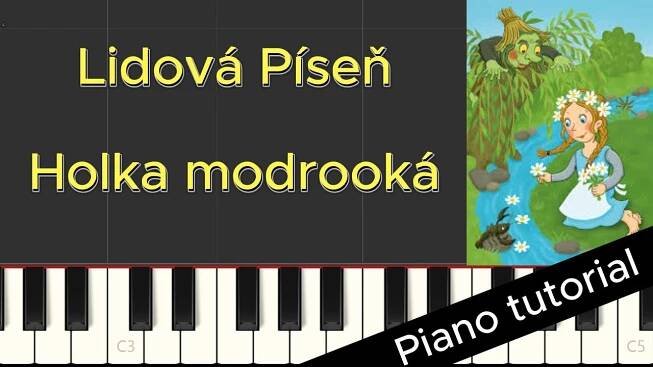 Lidová píseň - Holka modrooká (Piano tutorial)
