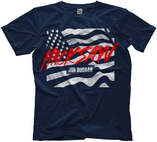 Hacksaw Jim Duggan T-shirt and Merchandise store.