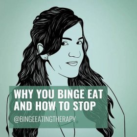 Why You Binge Eat and How to Stop