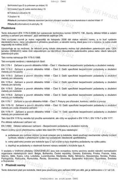 ČSN EN 1176-5 (940515) - Zařízení a povrch dětského hřiště - Část 5: Další specifické bezpečnostní požadavky a zkušební