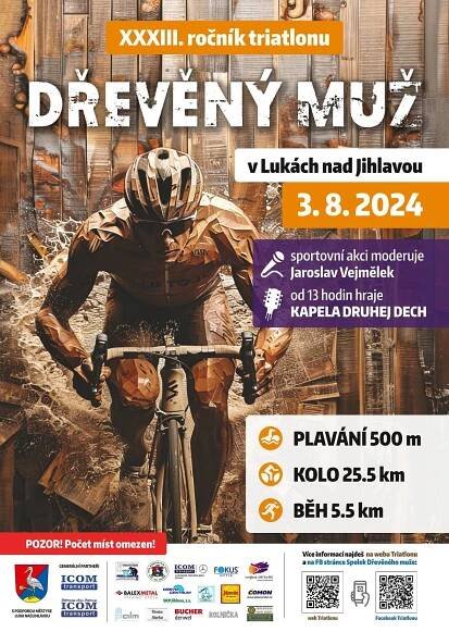 Dobrý den,

zasíláme pozvánku na sportovní akci triatlon Dřevěný muž, který se po dlouholeté odmlce vrací zpět.
Akce se koná 3.8 2024 v Lukách nad Jihlavou a po skočení akce následuje kulturní vložka s živou kapelou.