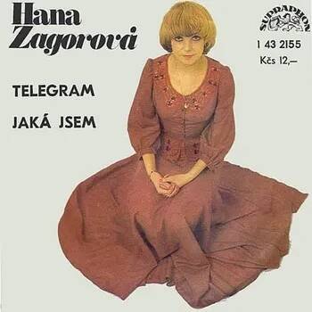 SP Hana Zagorová - Telegram / Jaká Jsem [1977] - Supraphon