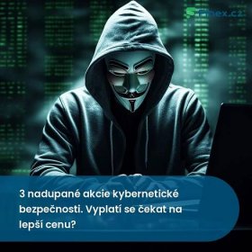 3 nadupané akcie kybernetické bezpečnosti. Vyplatí se čekat na lepší cenu? » Finex.cz