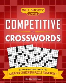 Competitive Crosswords | Book by Will Shortz | Official Publisher Page | Simon & Schuster