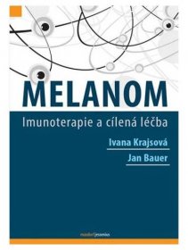 Kniha Melanom - Imunoterapie a cílená léčba - Trh knih - online antikvariát