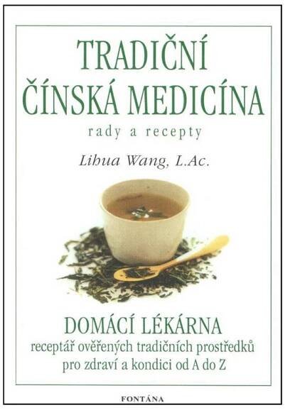 Tradiční čínská medicína - rady a recepty