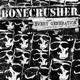 Bonecrusher - Every Generation - Must Speak For Itself It's Your Turn LP
