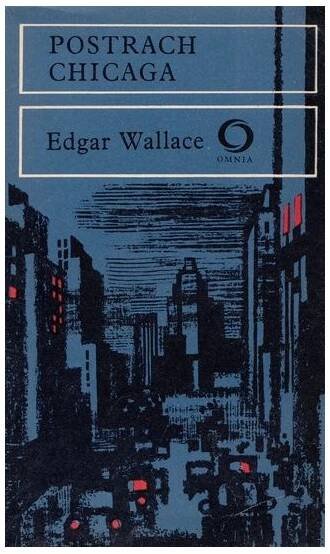 Edgar Wallace - Postrach Chicaga