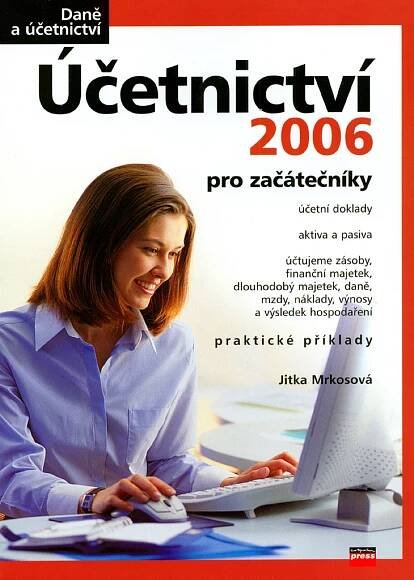 Účetnictví 2006 pro začátečníky | KNIHCENTRUM.cz