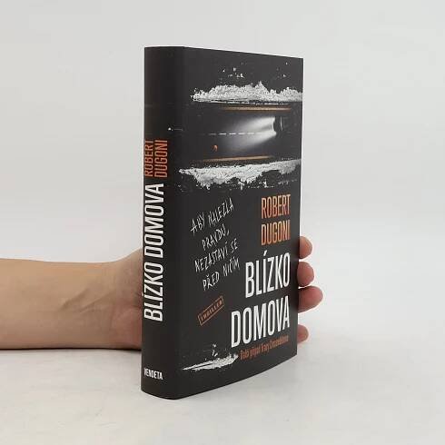 Robert Dugoni Blízko domova
