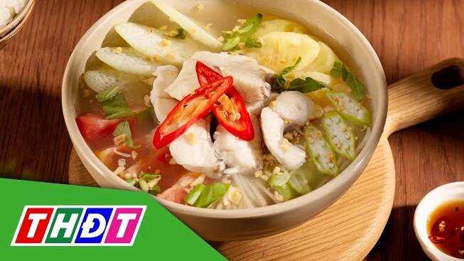 Canh chua cá Việt Nam vào Top 10 thế giới món ăn từ cá