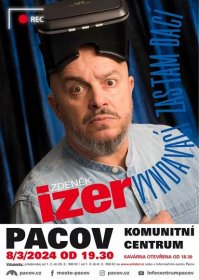 Zdeněk Izer – Vyndavací zas tam dací - KC Pacov, Komunitní Centrum Pacov, Pacov - xticket.cz