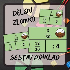 Sestav příklad - ZLOMKY - dělení celým číslem - Matematika | UčiteléUčitelům.cz
