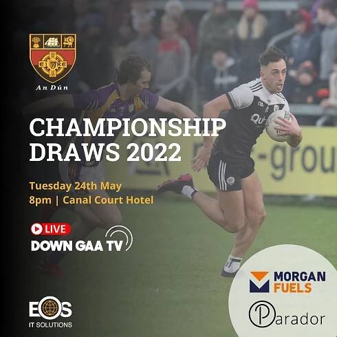 Down 2022 Championship Reveal - An Ríocht GAA