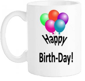 It's My Birthday! Mug