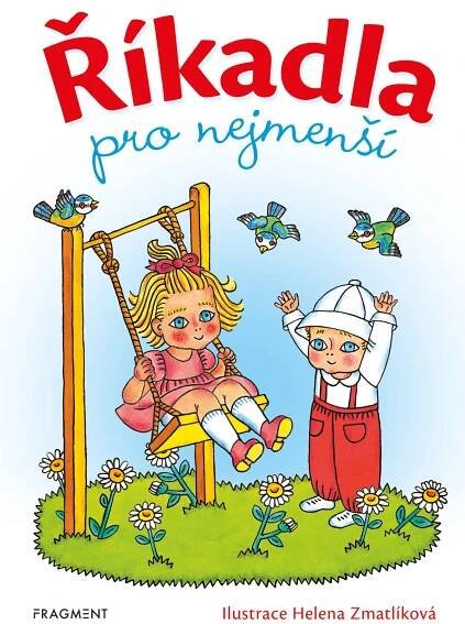 Říkadla pro nejmenší - Helena Zmatlíková