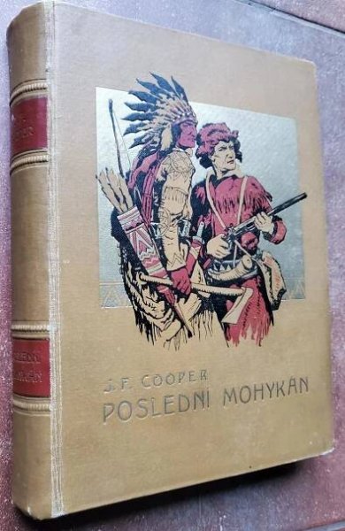 J. F. Cooper - Poslední Mohykán - Knihy a časopisy
