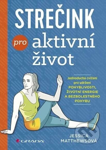 Strečink pro aktivní život - Matthews Jessica
